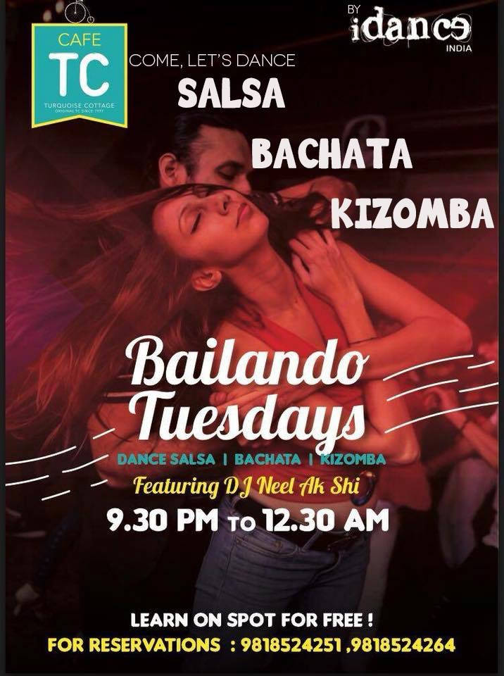 Green Park Delhi NCR - Salsa Bachata Kizomba Party - Tuesdays at Cafe Turquoise Cottage - iDance India